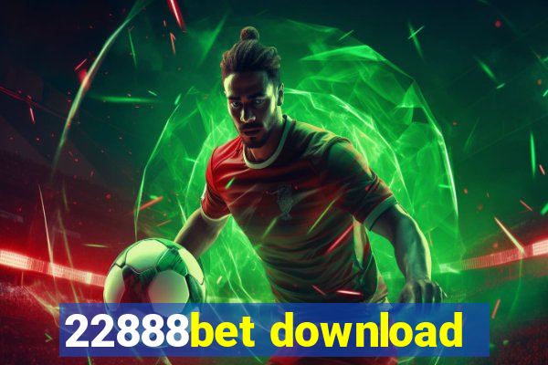 22888bet download